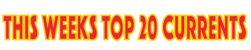 This Weeks Top 20 Currents
